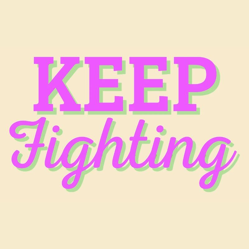 Keep Fighting