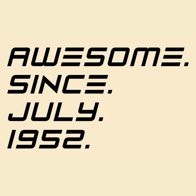 Juli 1952 - 70. Geburtstag Geschenk. Awesome.