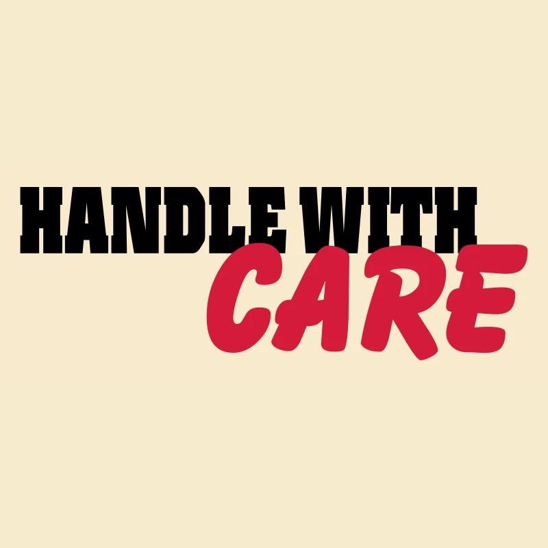 Handle with Care