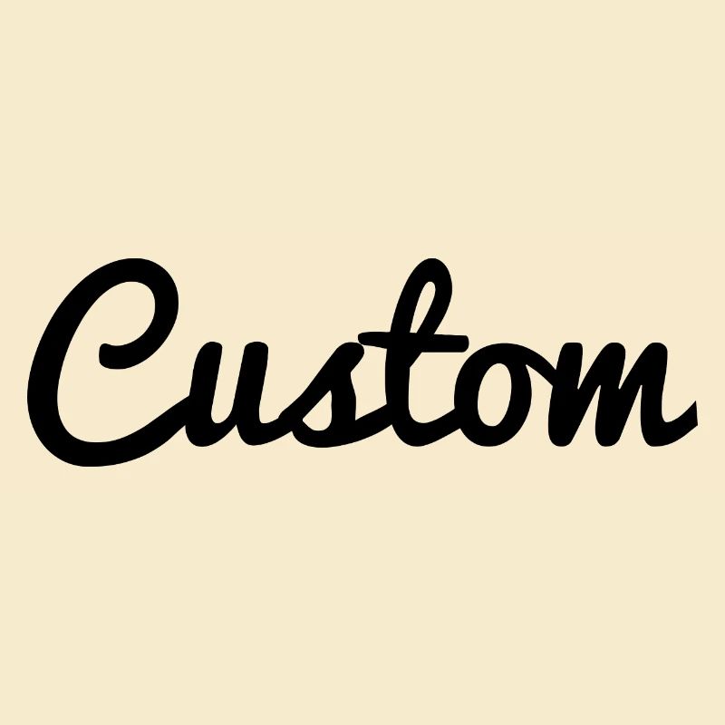 Custom
