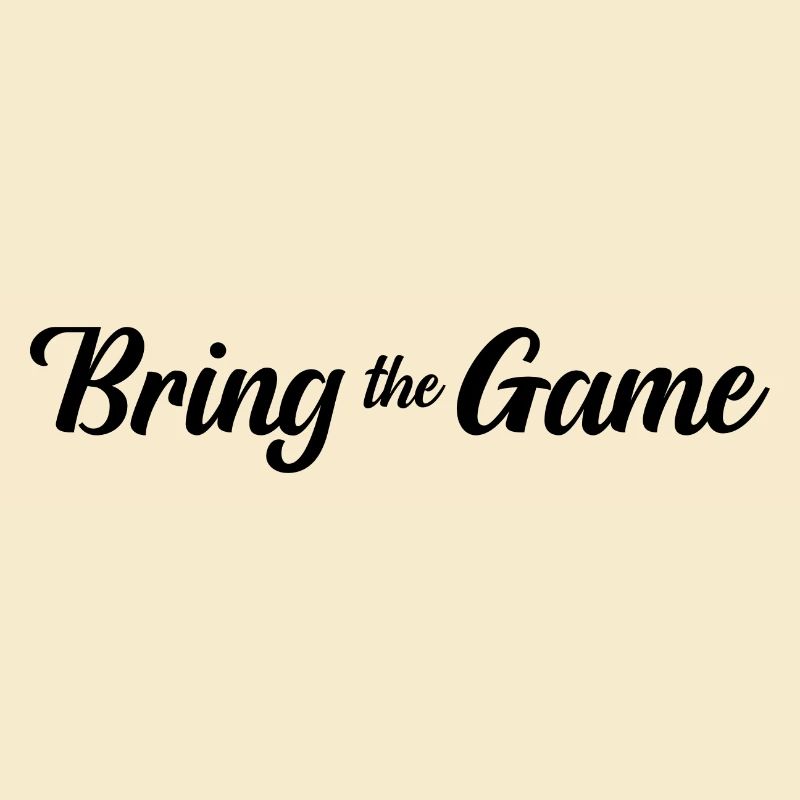 Bring the Game