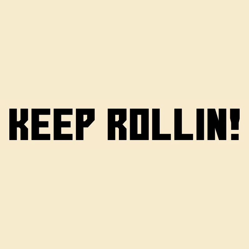 Keep Rollin