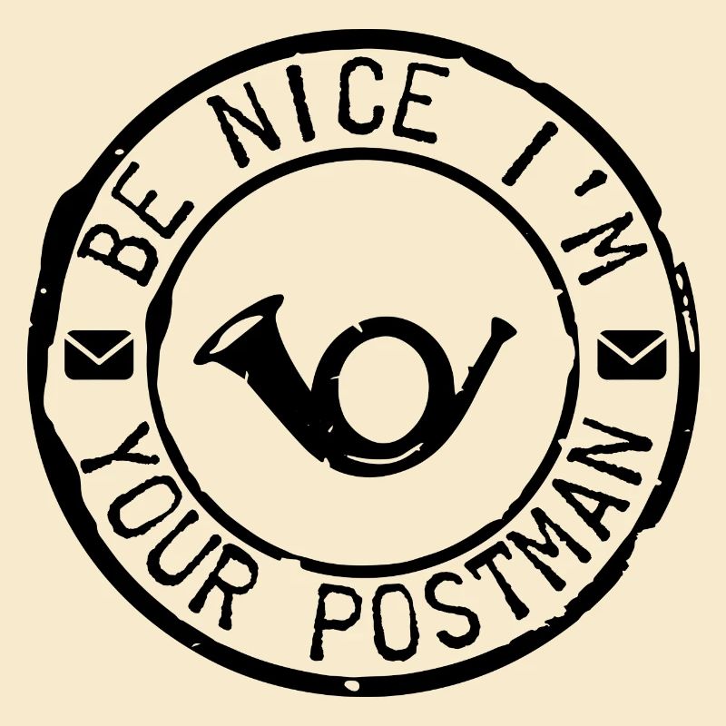 Be Nice I’m Your Postman Postman Postman Postier