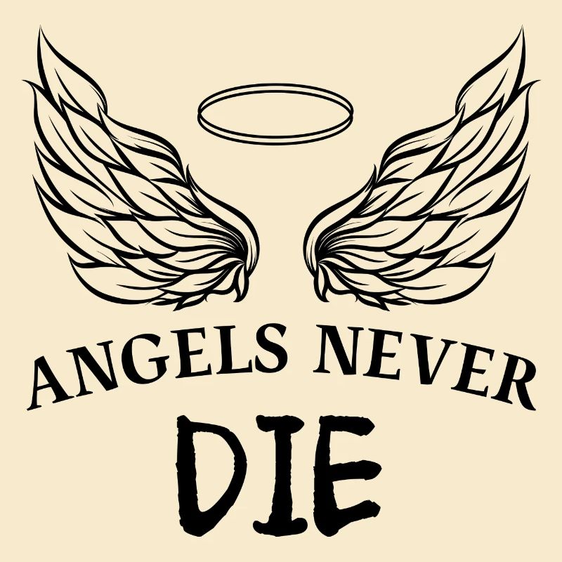 ANGELS NEVER DIE