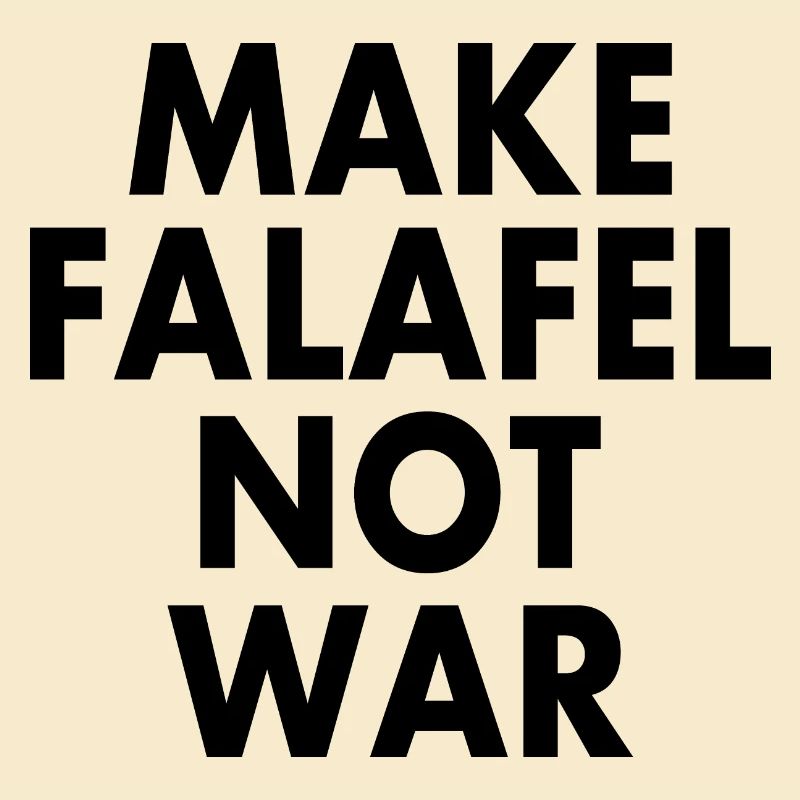 Make falafel not war