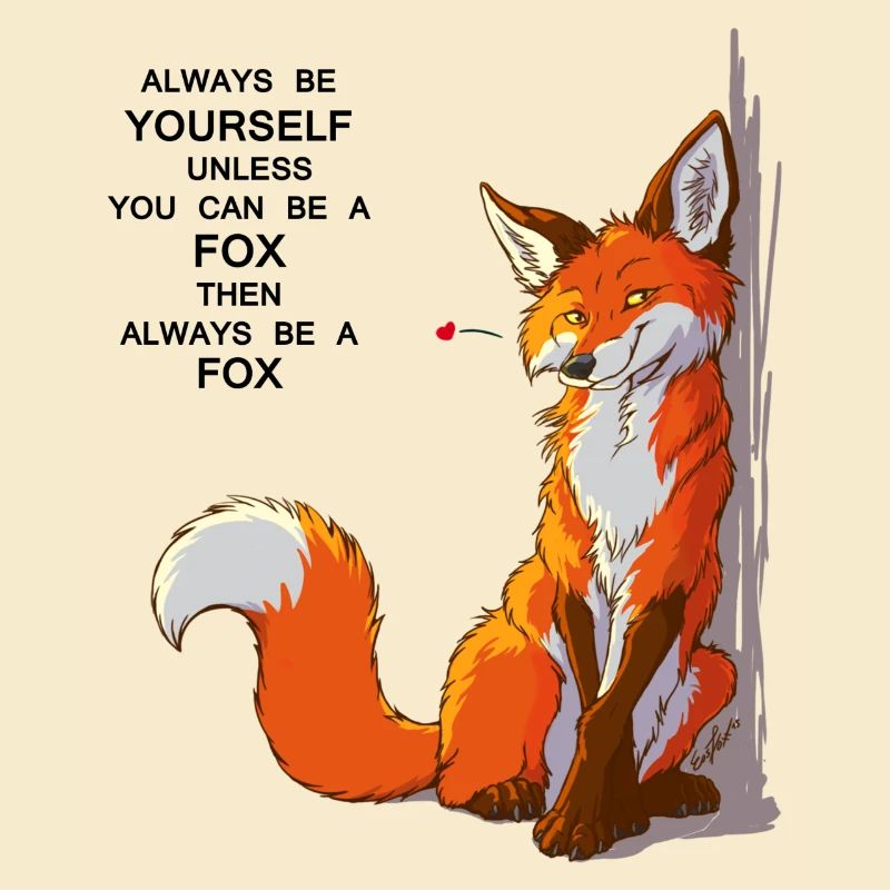 Sei du selbst, sei Fuchs