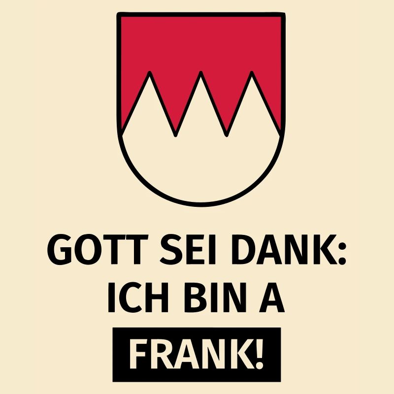 Gott sei Dank ich bin a Frank