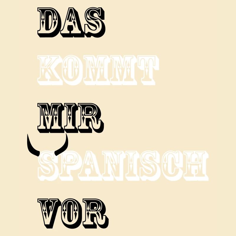 Das kommt mir Spanisch vor