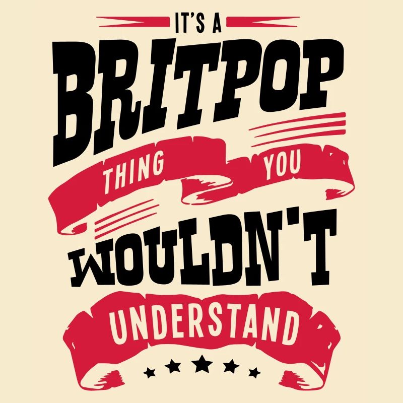 its a britpop thing you wouldnt understa