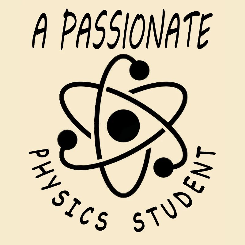 Physik Student Physik-Studium Physik-Lehrer Spruch