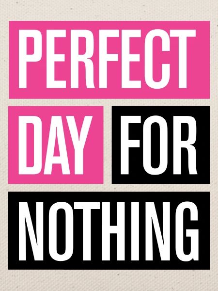 Pefect day print!