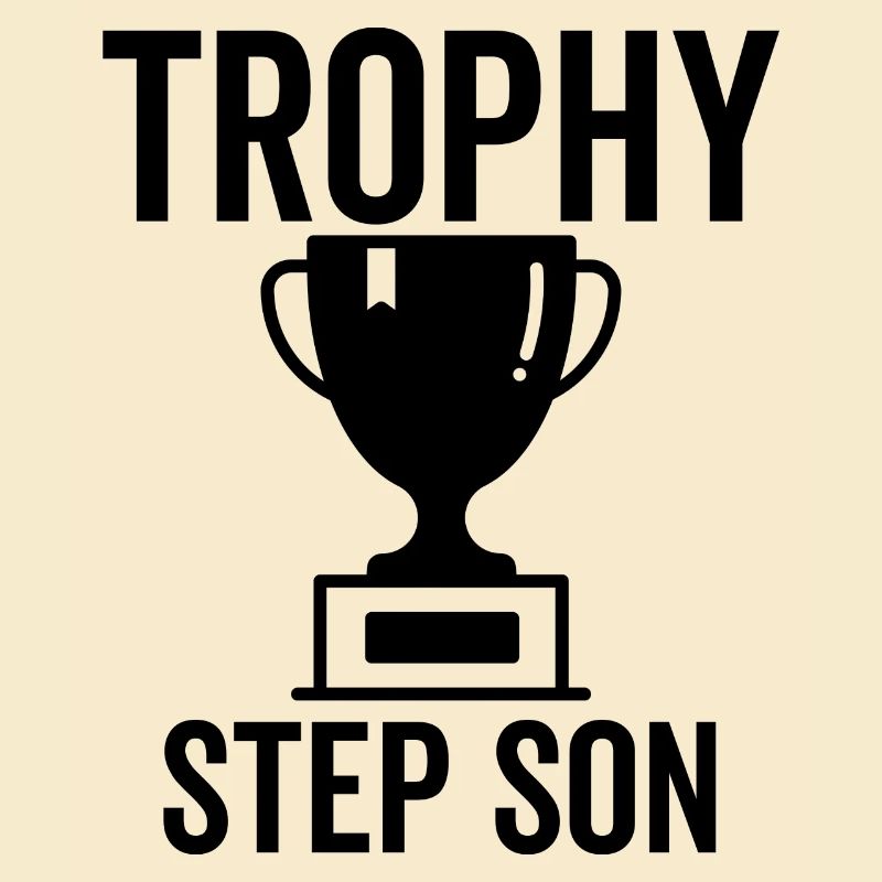 Trophy Step Son