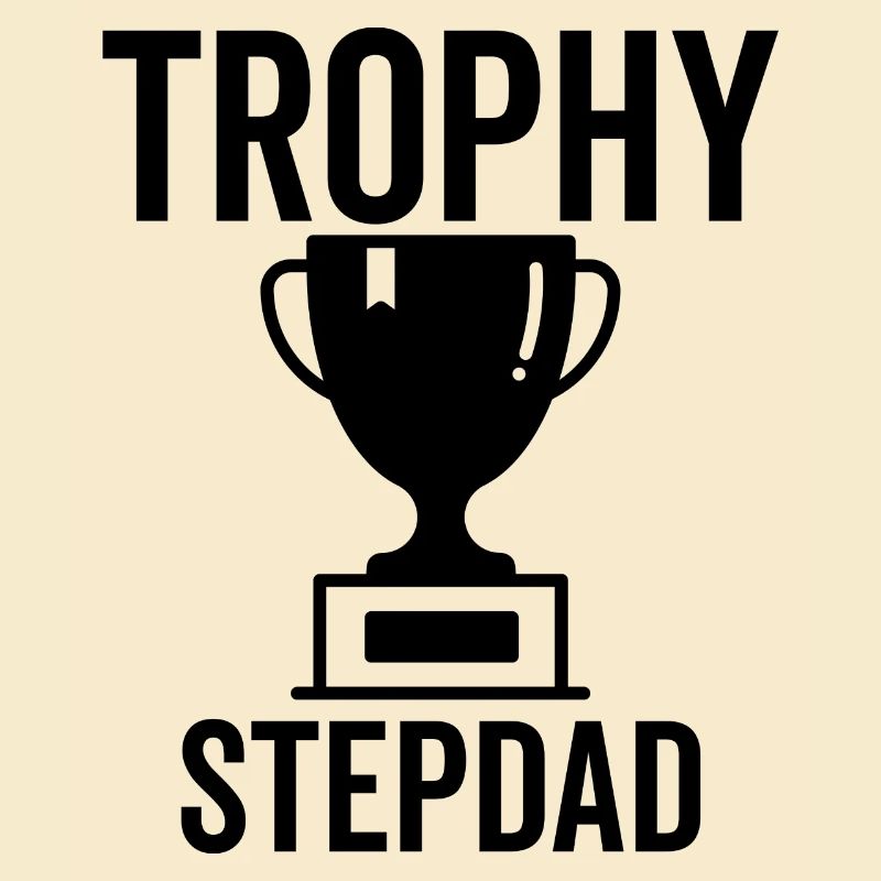 Trophy Stepdad