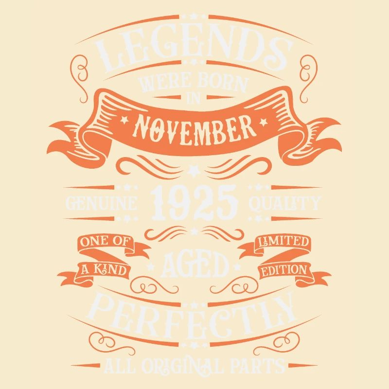 Legends Were Born In November 1925 Gift