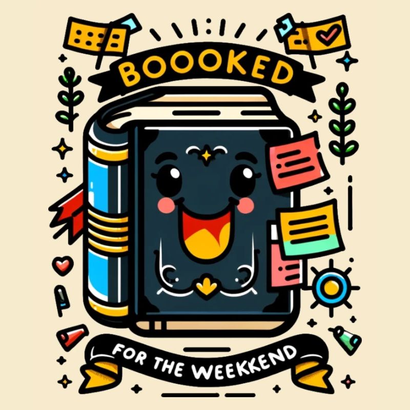 Booked for the Weekend