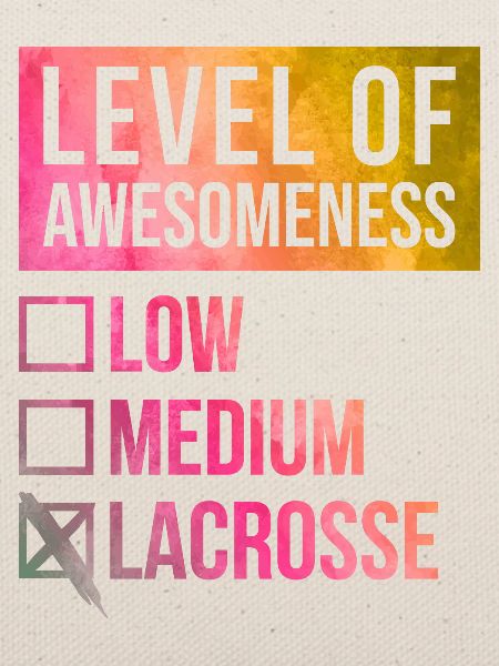 Lacrosse Lacrosse Lacrosse