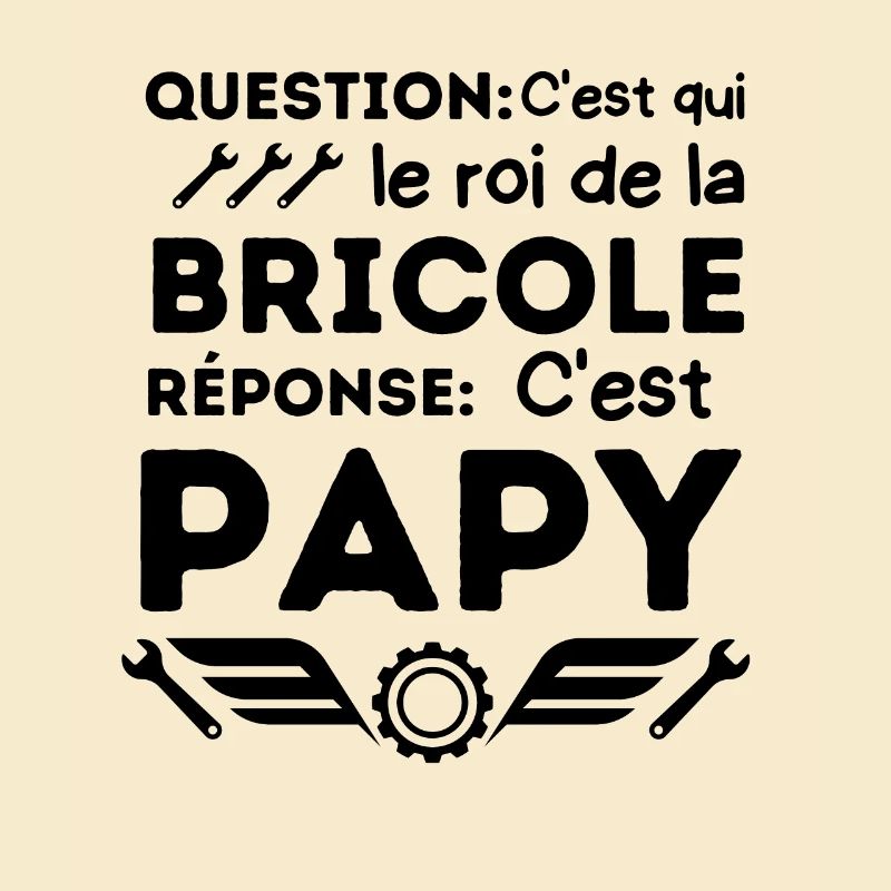 Papy le roi de la bricole