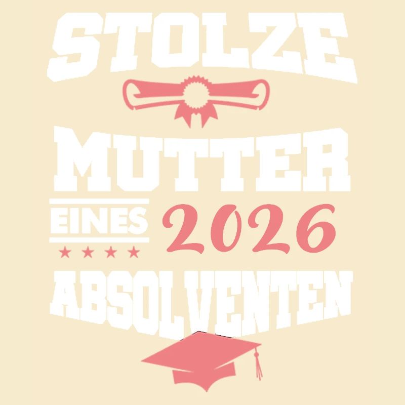 Stolze Mutter Absolvent 2026 Bachelor Master