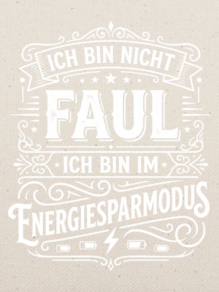 Ich bin nicht faul Energiesparmodus