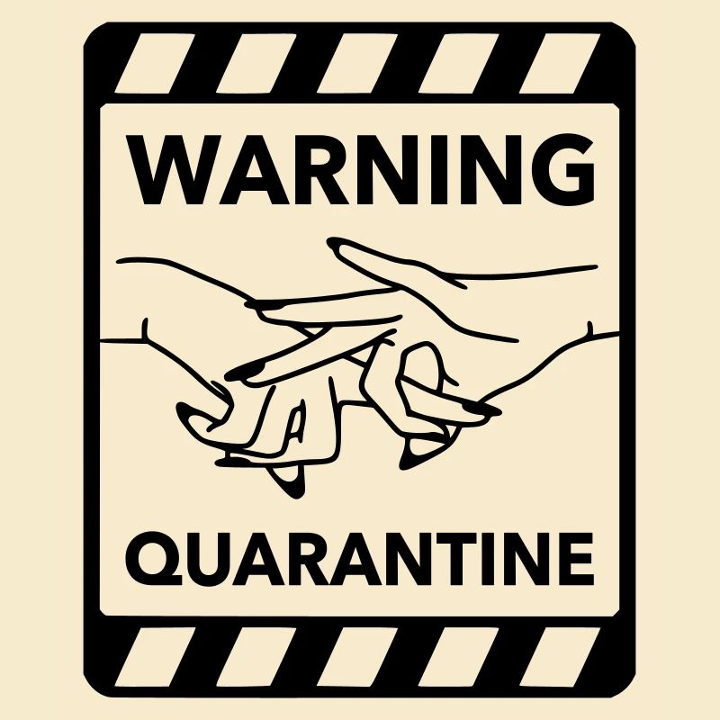 Warning: Quarantine