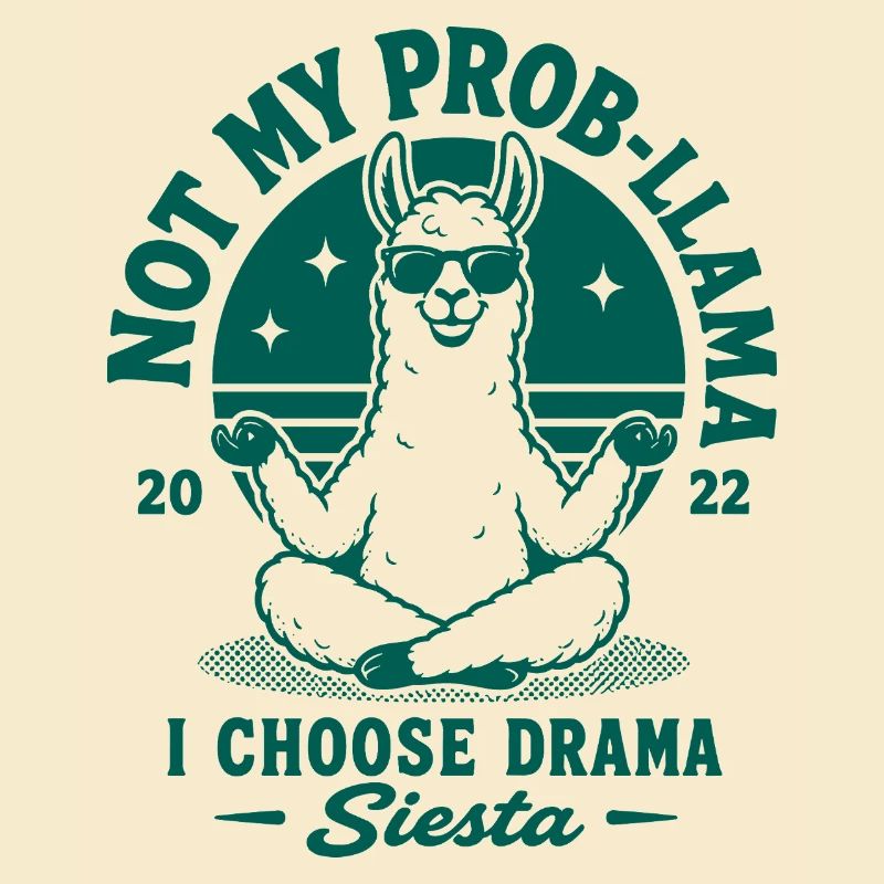 Not My Prob-Llama Siesta