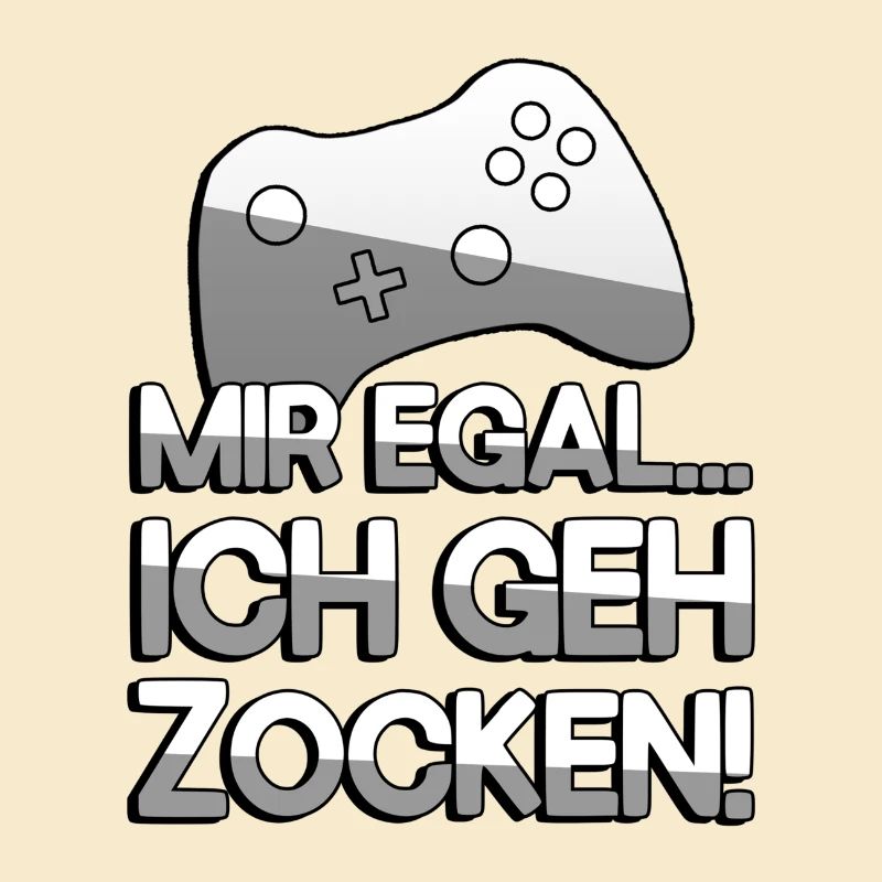 MIR EGAL... ICH GEH ZOCKEN! + Controller - Gaming