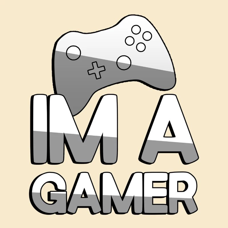 IM A GAMER + Controller - Gaming