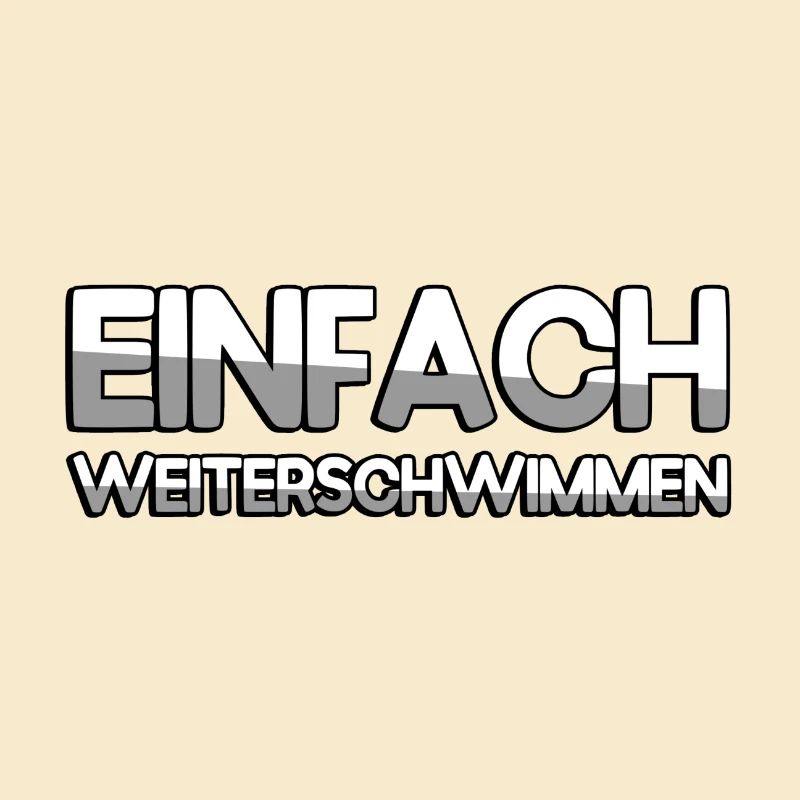 EINFACH WEITERSCHWIMMEN - Schwimmen