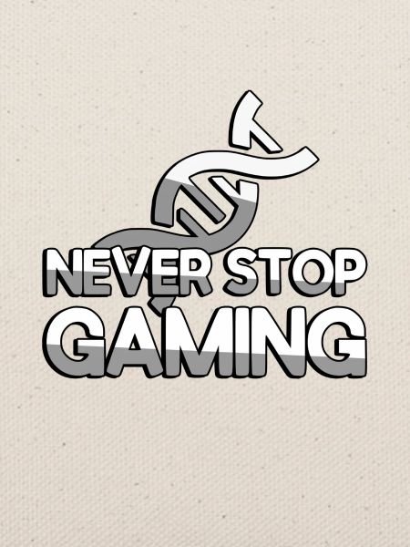 NEVER STOP GAMING + DNA - Gaming