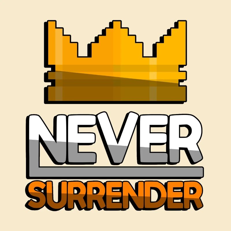 NEVER SURRENDER (Orange) + King Crown - Gaming