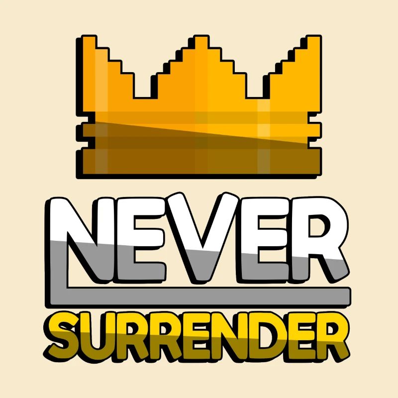 NEVER SURRENDER (Yellow) + King Crown - Gaming
