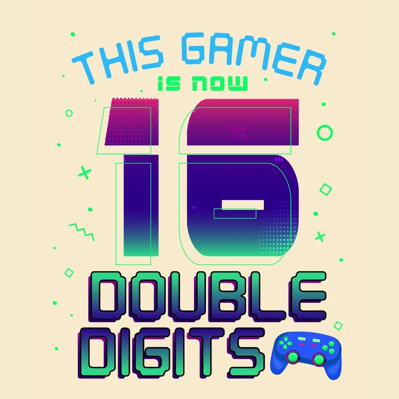 This Gamer Is Now 16 Double Digit 16.