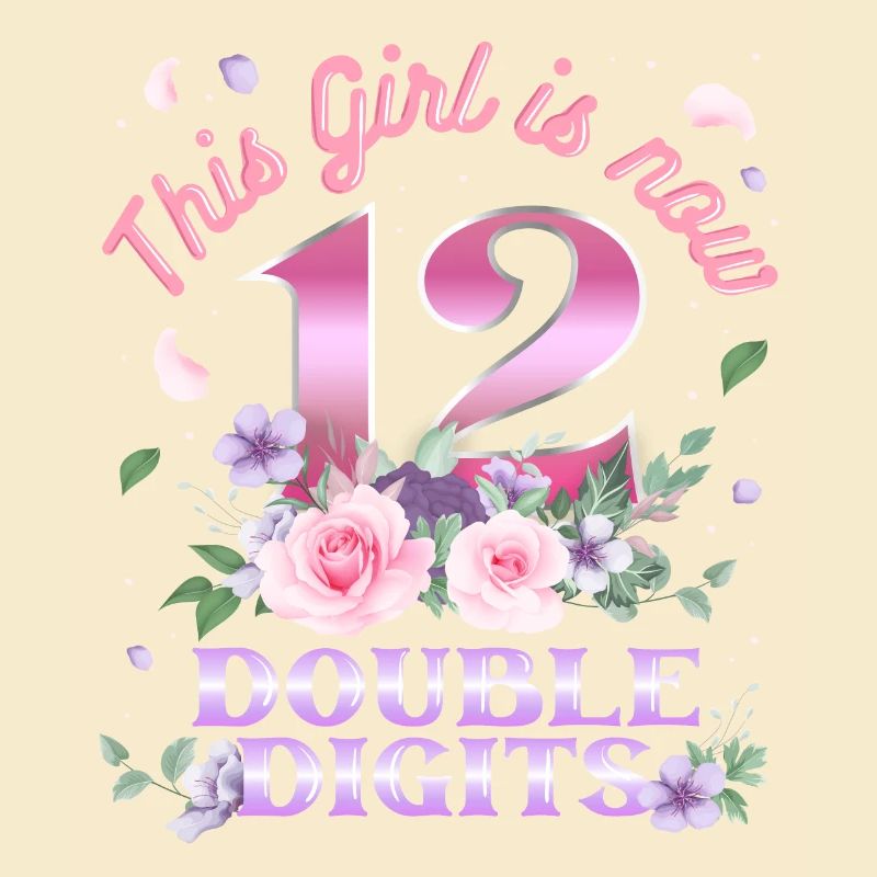 Dieses Mädchen Ist Jetzt 12 Double Digits 12.