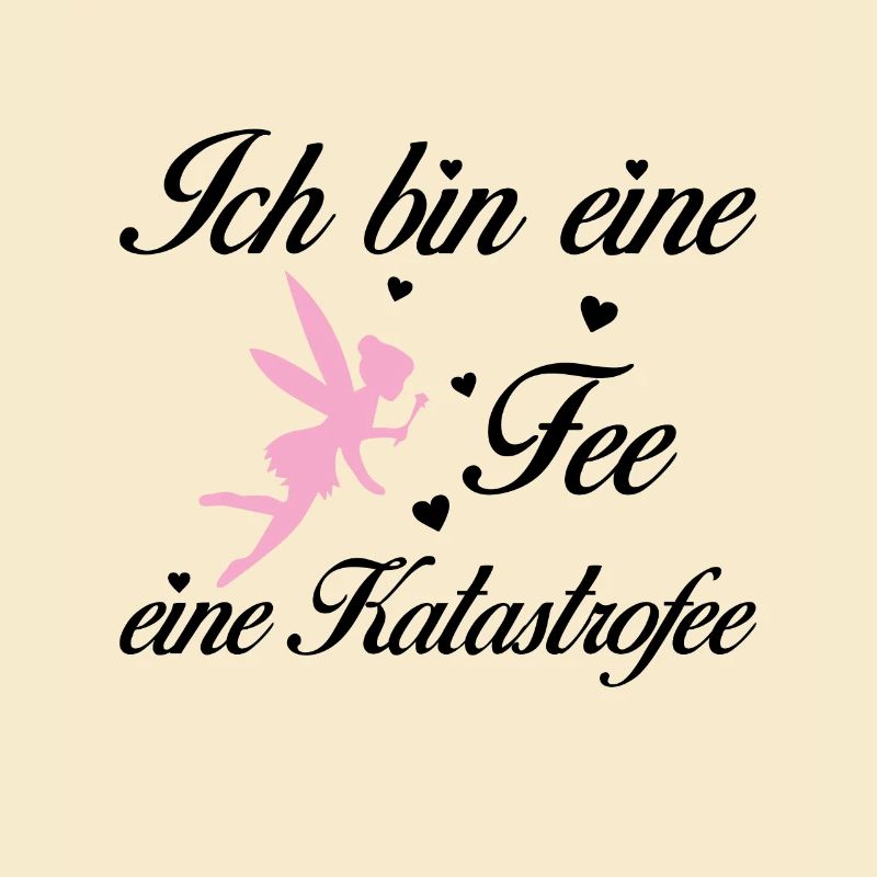 Ich bin eine Fee eine Katastrofee