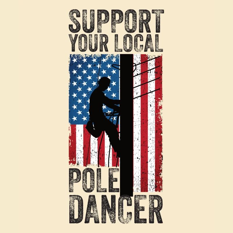 Support Your Local Pole Dancer Lineman