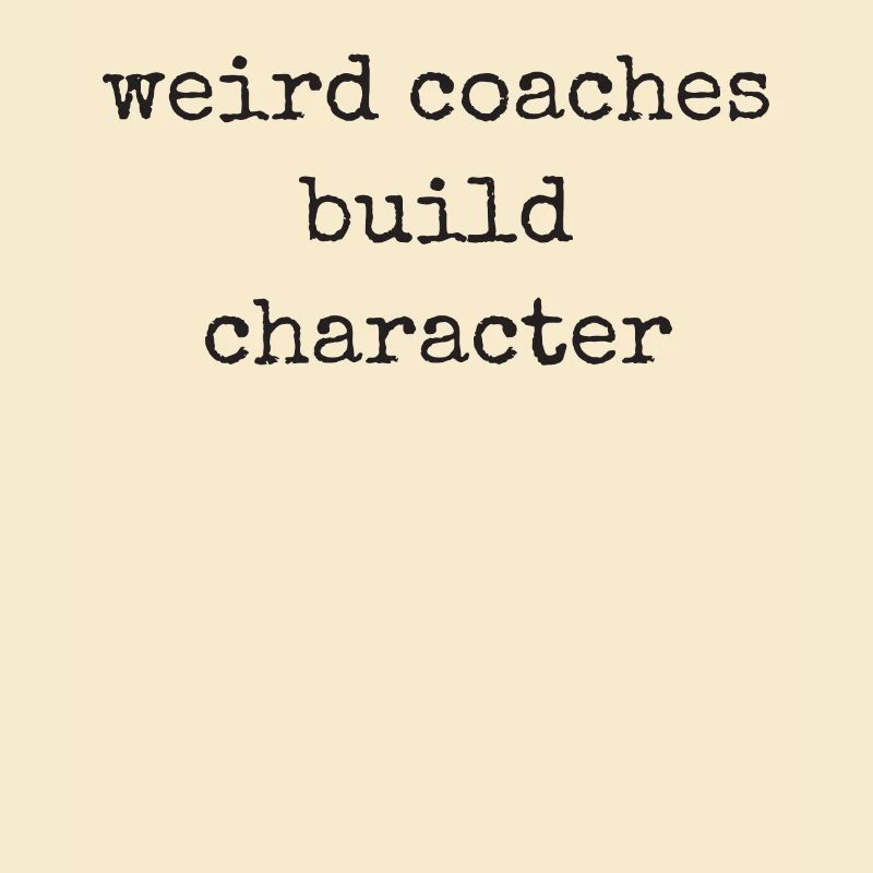Weird Coaches Make Up Character Coach