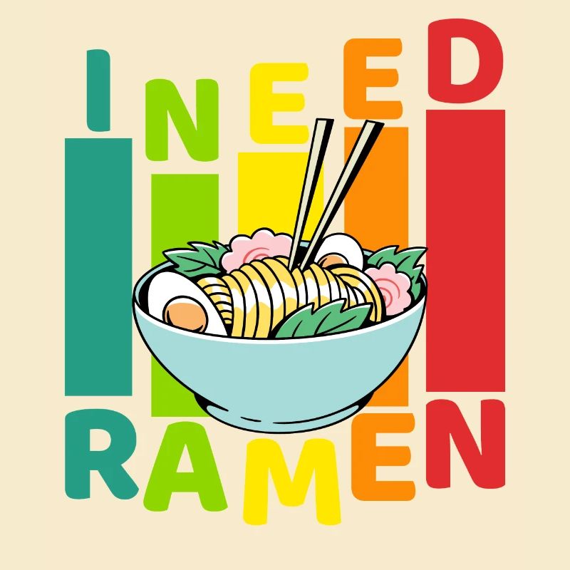 I need Ramen
