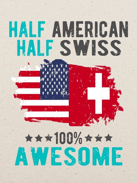 Halb Amerikaner Halb Schweizer
