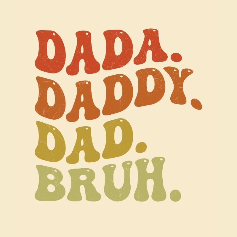 Dada Daddy Dad Bruh Retro