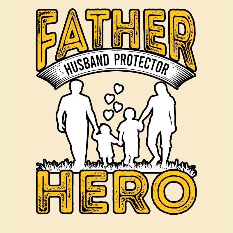 Vater, Ehemann, Beschützer, Held