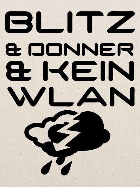 Blitz & Donner & kein WLAN Geschenk