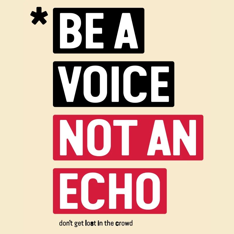 be a voice not an echo - gift idea