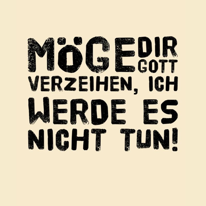 ich werde dir nicht verzeihen