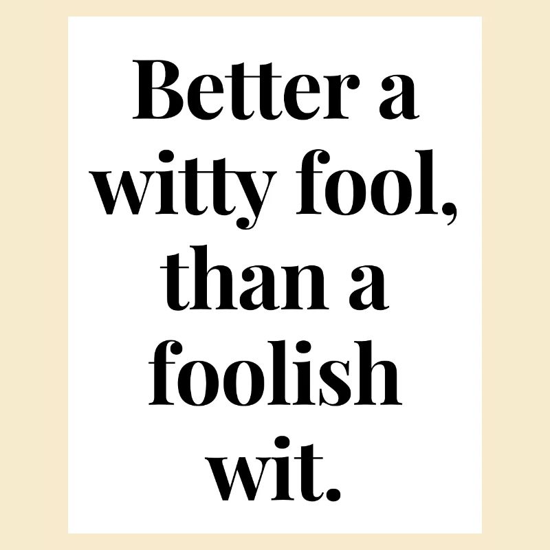 Besser ein witziger Narr als ein närrischer Witz