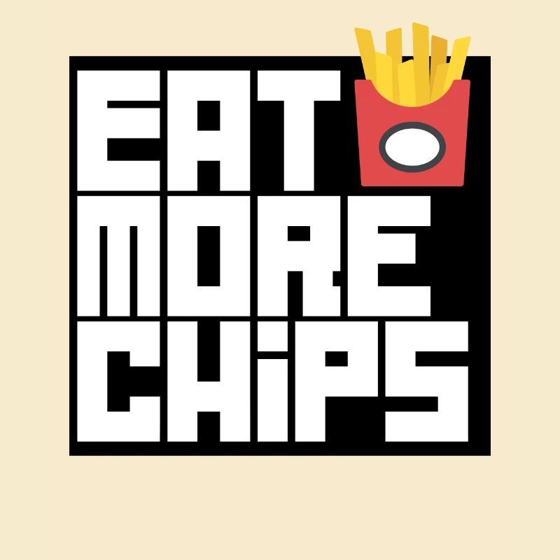 Essen Sie mehr Chips