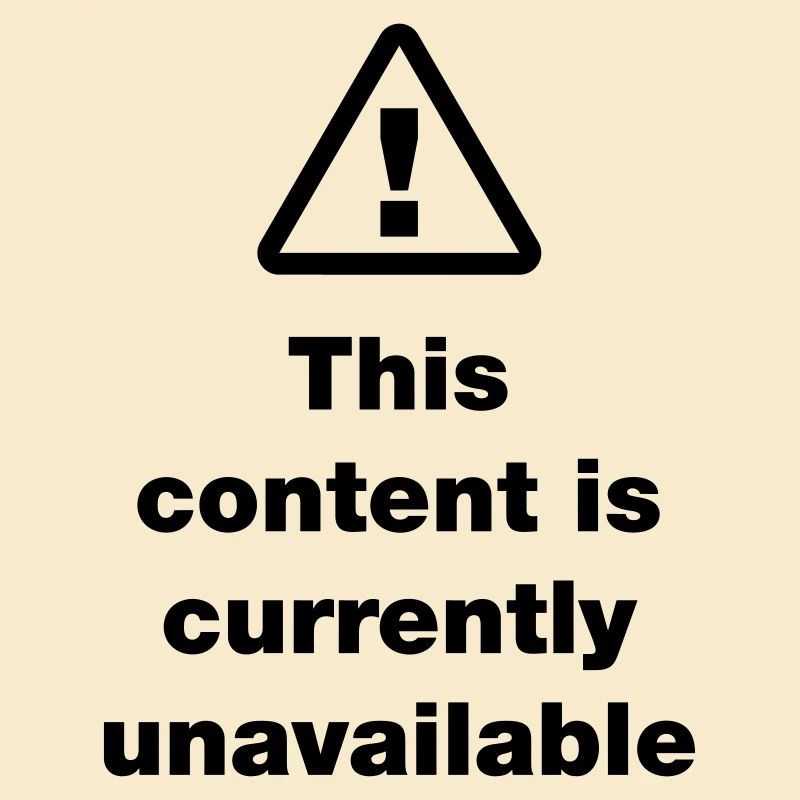 ⚠ This Content Is Currently Unavailable