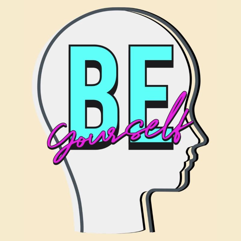 Be yourself