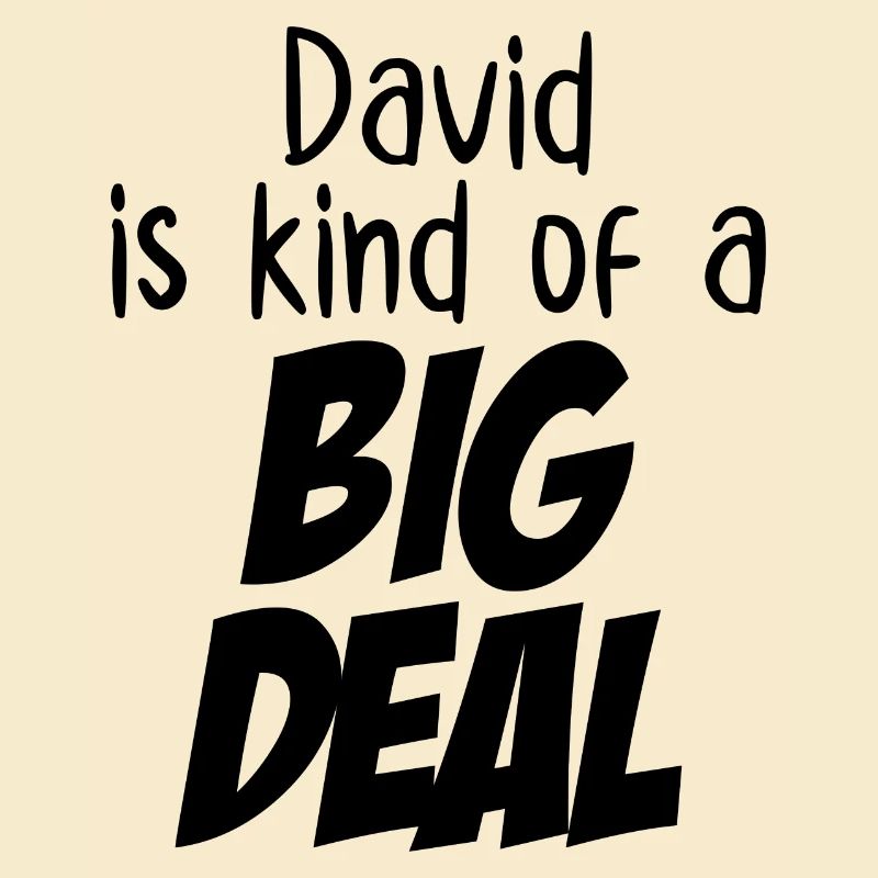 David est un peu un gros problème