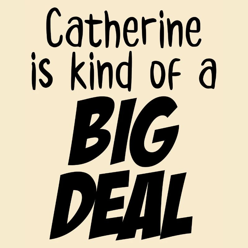 Catherine ist eine große Sache