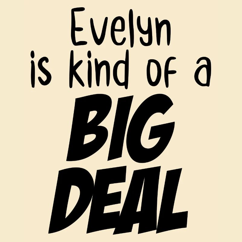 Evelyn ist eine große Sache